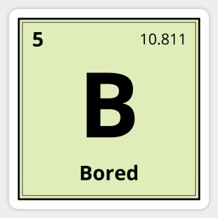 Boron (B) - The Element of Boredom Magnet